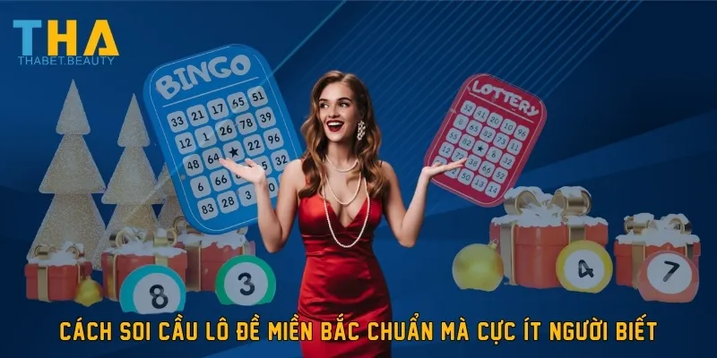 cách soi cầu lô đề miền bắc chuẩn