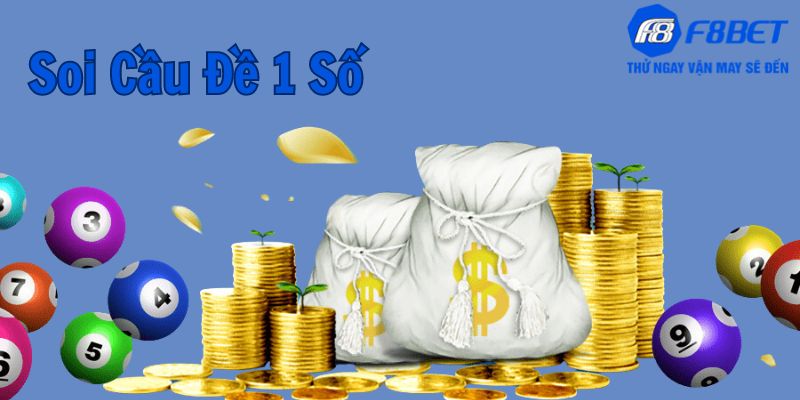 Ưu điểm nổi bật của soi cầu đề 1 số duy nhất tại F8BET